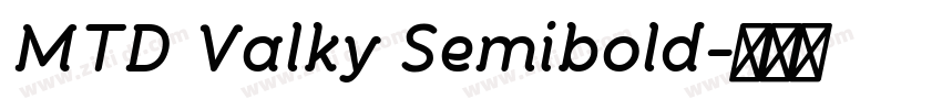 MTD Valky Semibold字体转换
